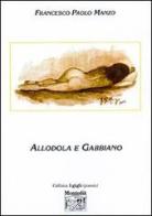 Allodola e gabbiano di Francesco P. Manzo edito da Montedit