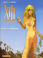 Felicity Brown. XIII Mystery vol.9 di Matz, Christian Rossi edito da Panini Comics