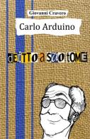 Carlo Arduino. Delitto a Sao Tome di Giovanni Cravero edito da ilmiolibro self publishing