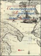 Collezione prefilateliche del Regno di Napoli di Michele Naclerio edito da Tg Book