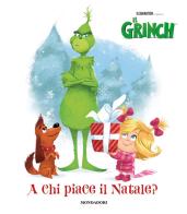 A chi piace il Natale? Il Grinch. Ediz. a colori edito da Mondadori