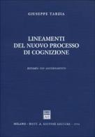 Lineamenti del nuovo processo di cognizione di Giuseppe Tarzia edito da Giuffrè