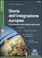 Storia dell'integrazione europea. L'Europa alla ricerca della propria unità di Francesco Mastronardi edito da Edizioni Giuridiche Simone
