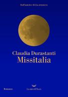Missitalia di Claudia Durastanti edito da La nave di Teseo