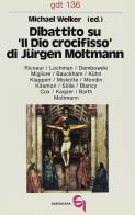Dibattito su «Il Dio crocifisso» di Jürgen Moltmann edito da Queriniana