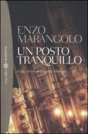 Un posto tranquillo di Enzo Marangolo edito da Bompiani