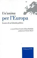 Un' anima per l'Europa. Lessico di un'identità politica edito da Edizioni ETS
