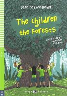 The children of the forests di Jane Cadwallader edito da ELI