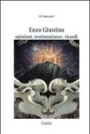 Opinioni, testionianze e ricordi di Enzo Giustino edito da Guida