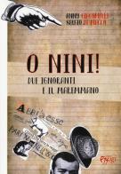 O Nini! Due ignoranti e il maremmano di Anny Giacomelli, Sergio Di Macco edito da C&P Adver Effigi
