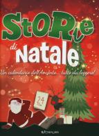 Storie di Natale. Un calendario dell'Avvento... da leggere! Ediz. a colori di Alessandra De Isabella edito da Crealibri