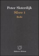 Sfere vol.1 di Peter Sloterdijk edito da Booklet Milano