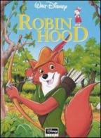 Robin Hood. Ediz. illustrata edito da Disney Libri
