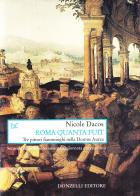 Roma quanta fuit. Tre pittori fiamminghi nella Domus Aurea di Nicole Dacos edito da Donzelli
