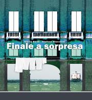 Finale a sorpresa. Ediz. illustrata di Gloria Bardi, Stefano Stacchini edito da Bandecchi & Vivaldi