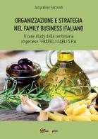 Organizzazione e strategia nel family business italiano di Jacqueline Facconti edito da Youcanprint