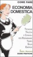 Economia domestica di M. Eugenia Zaja edito da Guidemoizzi