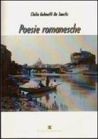 Poesie romanesche di Clelia Gelmetti De Sanctis edito da Ass. Terre Sommerse