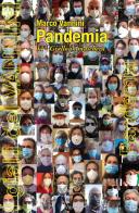 Pandemia. Giallo in maschera di Marco Vannini edito da Montaonda