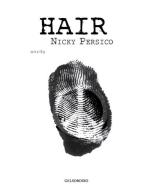 Hair di Nicky Persico edito da Gelsorosso