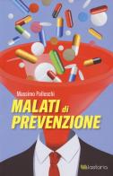 Malati di prevenzione di Massimo Palleschi edito da Lastaria Edizioni
