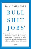 Bullshit jobs di David Graeber edito da Garzanti