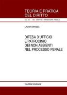 Difesa d'ufficio e patrocinio dei non abbienti nel processo penale di Laura Dipaola edito da Giuffrè