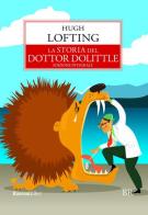 La storia del dottor Dolittle. Ediz. integrale di Hugh Lofting edito da Rusconi Libri