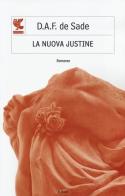 La nuova Justine di François de Sade edito da Guanda