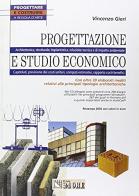 Progettazione e studio economico. Con CD-ROM di Vincenzo Gieri edito da Il Sole 24 Ore
