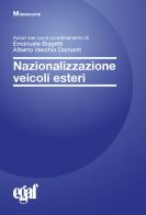 Nazionalizzazione veicoli esteri edito da Egaf