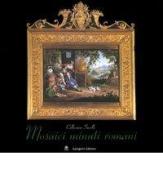 Mosaici minuti romani. Collezione Savelli di Maria Grazia Branchetti edito da Gangemi Editore