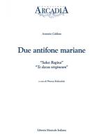 Due antifone mariane: «Salve regina»-«Te decus virgineum» di Antonio Caldara edito da LIM