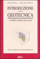 Introduzione alla geotecnica. i modelli costitutivi dei terreni di Pietro Regoliosi, Sergio Storoni Ridolfi edito da Flaccovio Dario