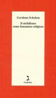 Il nichilismo come fenomeno religioso di Gershom Scholem edito da Giuntina