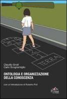 Ontologia e organizzazione della conoscenza. Introduzioni ai fondamenti teorici dell'indicizzazione semantica di Claudio Gnoli, Carlo Scognamiglio edito da Pensa Multimedia