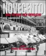 Novecento padovano. Una storia per immagini vol.1 edito da Finegil Editoriale