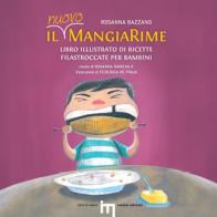 Il nuovo MangiaRime. Libro illustrato di ricette filastroccate per bambini di Rosanna Bazzano edito da Iemme Edizioni
