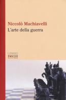L' arte della guerra di Niccolò Machiavelli edito da Foschi (Santarcangelo)