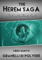 Granelli di polvere. The Herem Saga vol.5 di Davide Sassoli edito da StreetLib
