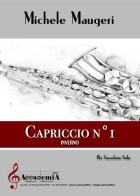 Capriccio n. 1 Inverno. Per sassofono solo di Michele Maugeri edito da Accademia2008