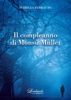 Il compleanno di Monsù Mullet di Isabella Ferrauto edito da Lombardo Edizioni