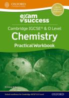 Cambridge IGCSE and O level chemistry. Exam success workbook. Per le Scuole superiori. Con espansione online di Primrose Kitten edito da Oxford University Press