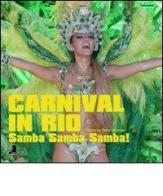 Carnival in Rio. Samba samba samba! Con 4 CD Audio di Terry George edito da Edel Italy