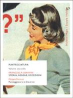 Punteggiatura vol.2 di Francesca Serafini, Filippo Taricco edito da BUR Biblioteca Univ. Rizzoli