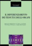 Il differenziamento dei tessuti e degli organi di Chiara Campanella, Luisa De Martini edito da Liguori