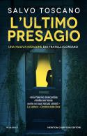L'ultimo presagio. Una nuova indagine dei fratelli Corsaro di Salvo Toscano edito da Newton Compton Editori
