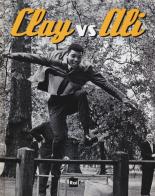 Clay vs Ali. Ediz. illustrata di William Strathmore edito da Rai Libri