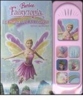 La magia dell'arcobaleno. Libro sonoro. Barbie Fairytopia edito da Edicart