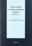 Corpi armati e ordine pubblico in Italia (XVI-XIX secolo) edito da Rubbettino